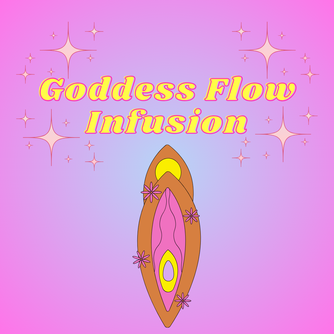 Goddess Flow Infusion